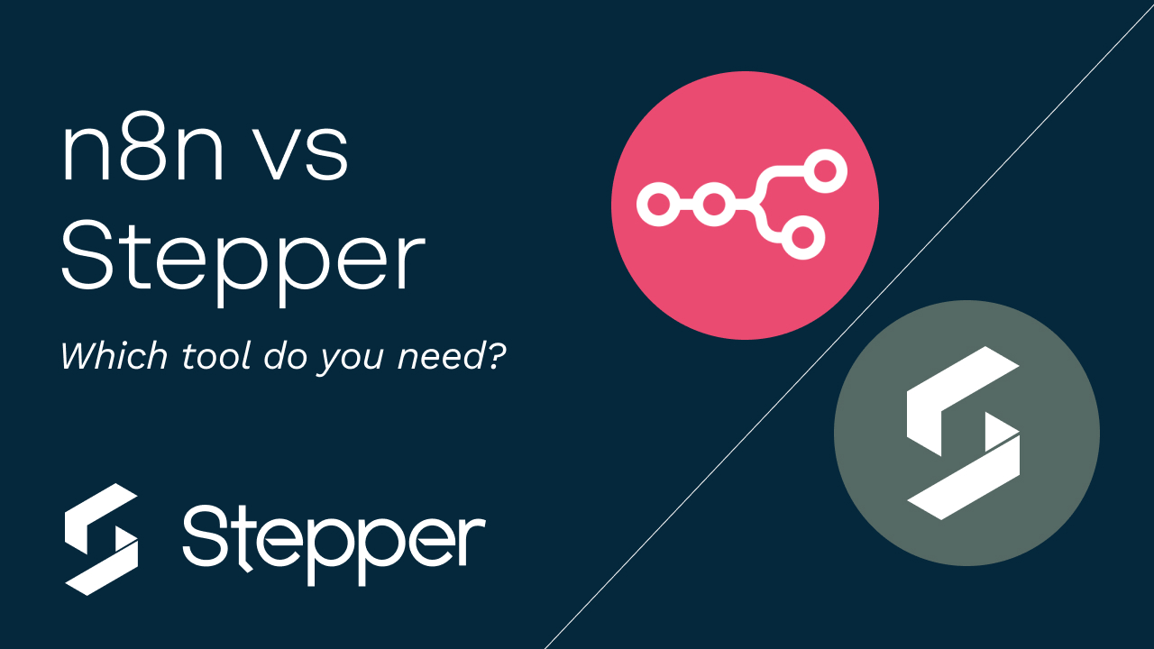 n8n vs Stepper: Which Automation Tool Is Better for SMBs and Solopreneurs? 